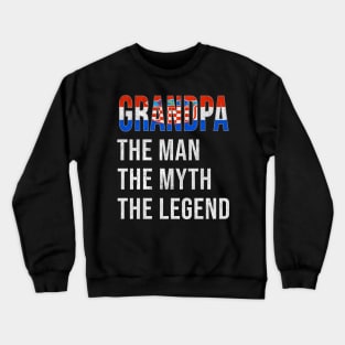 Grand Father Croatian Grandpa The Man The Myth The Legend - Gift for Croatian Dad With Roots From  Croatia Crewneck Sweatshirt